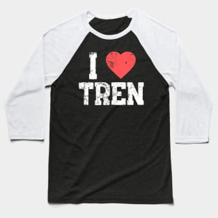 I love Tren Vintage Baseball T-Shirt